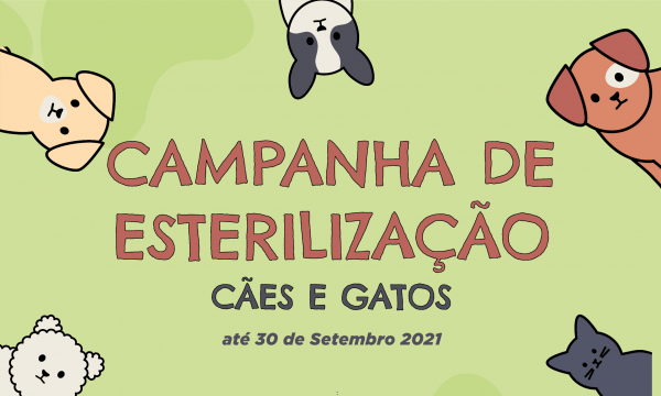 Campanha de Esterilização de cães e gatos. Até 30 de setembro de 2021