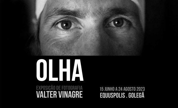 Exposição de fotografia &quot;Olha&quot; de Valter Vinagre, em parceria com a Associação Portuguesa de Apoio à Vitima (APAV)